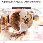 Options, Futures, and Other Derivatives (10th Edition)