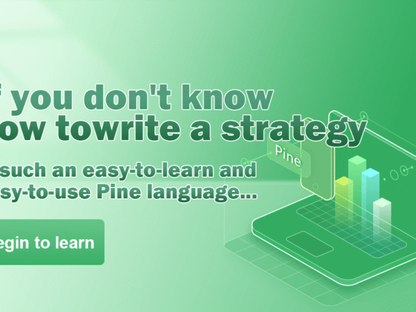 If you don't know how to write a strategy in such an easy-to-learn and easy-to-use Pine language…