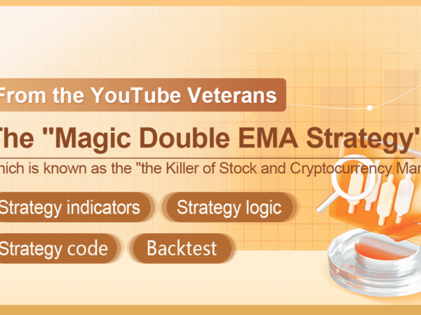 The "Magic Double EMA Strategy" from the YouTube Veterans