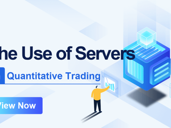 The Use of Servers in Quantitative Trading