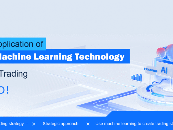 Application of Machine Learning Technology in Trading