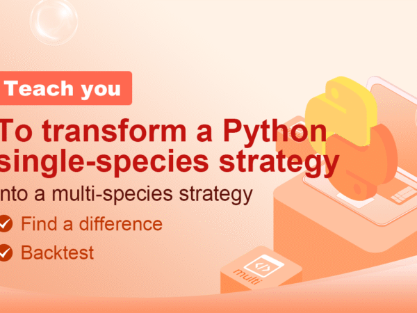 Teach you to transform a Python single-species strategy into a multi-species strategy
