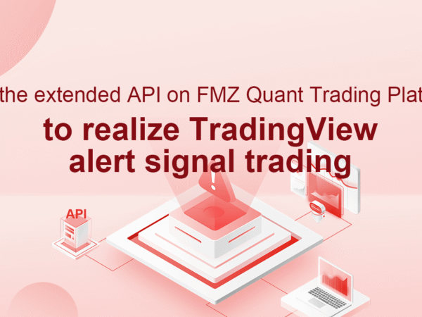 Use the extended API on FMZ Quant Trading Platform to realize TradingView alert signal trading