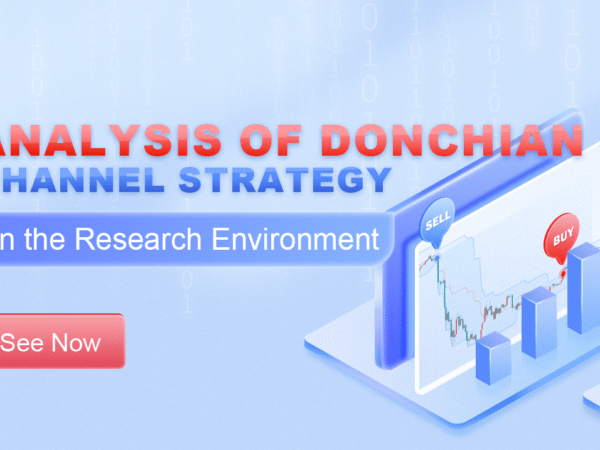 Analysis of Donchian Channel Strategy in the Research Environment
