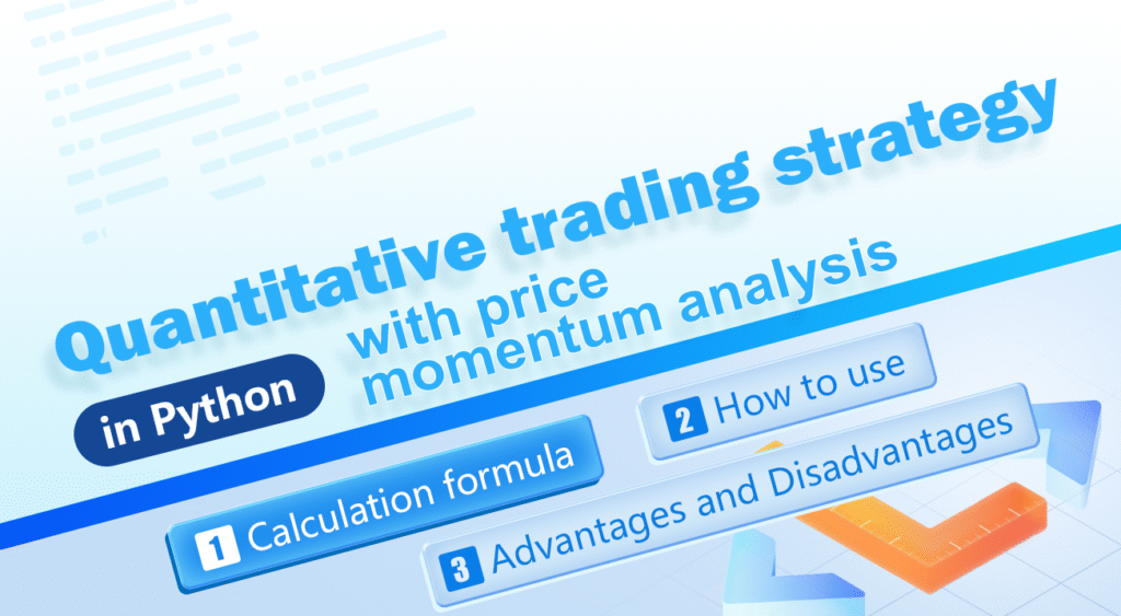Quantitative trading strategy with price momentum analysis in Python ...