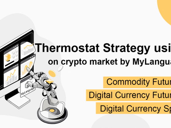 Thermostat Strategy using on crypto market by MyLanguage