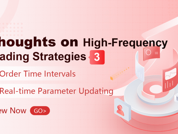 Thoughts on High-Frequency Trading Strategies (3)
