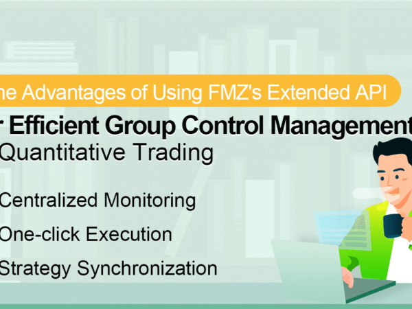 The Advantages of Using FMZ's Extended API for Efficient Group Control Management in Quantitative Trading