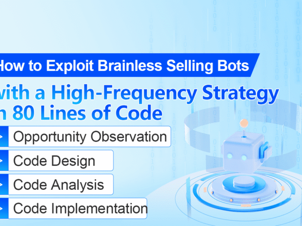 How to Exploit Brainless Selling Bots with a High-Frequency Strategy in 80 Lines of Code